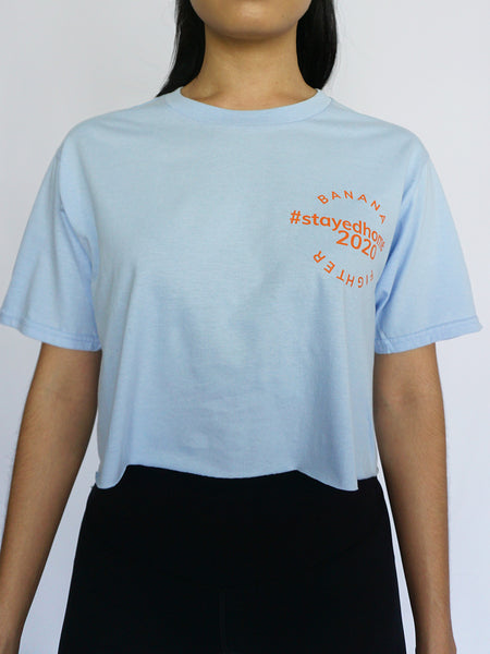 #StayedHome2020 Cropped Tee- LIGHT BLUE - Banana Fighter