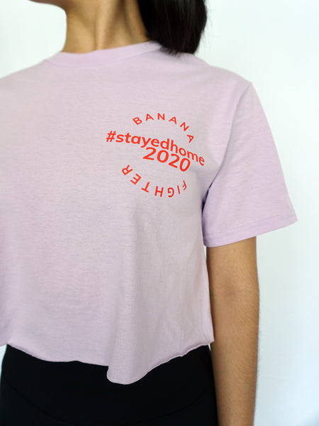 #StayedHome2020 Cropped Tee- LILAC - Banana Fighter